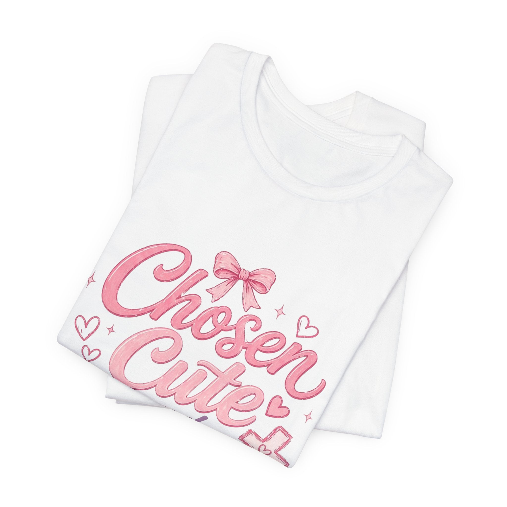 Chosen ,Cute and Covered Tee