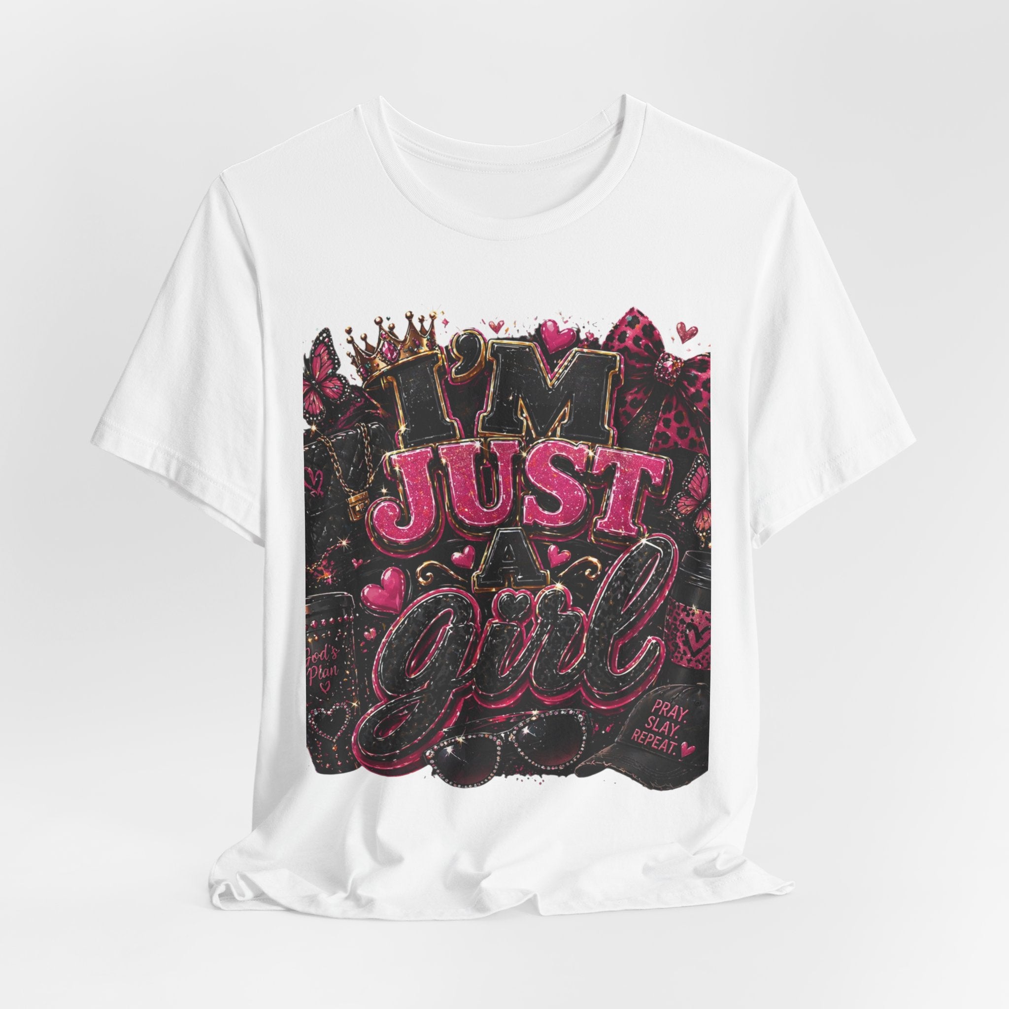 I’m Just a Girl Tee