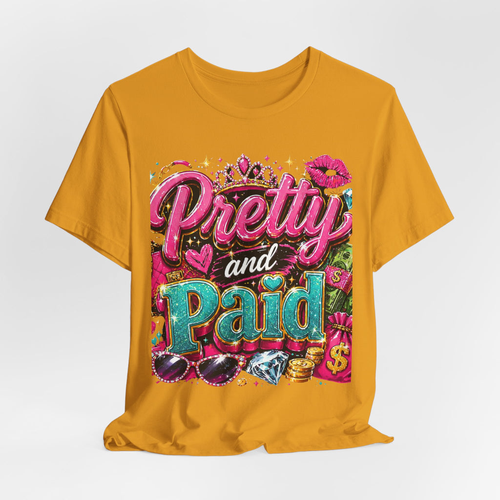 Pretty and Paid Tee