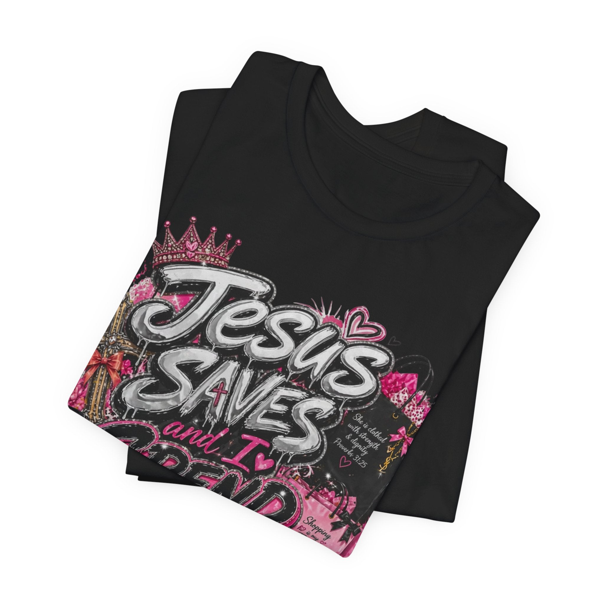 Jesus Saves I Spend Tee
