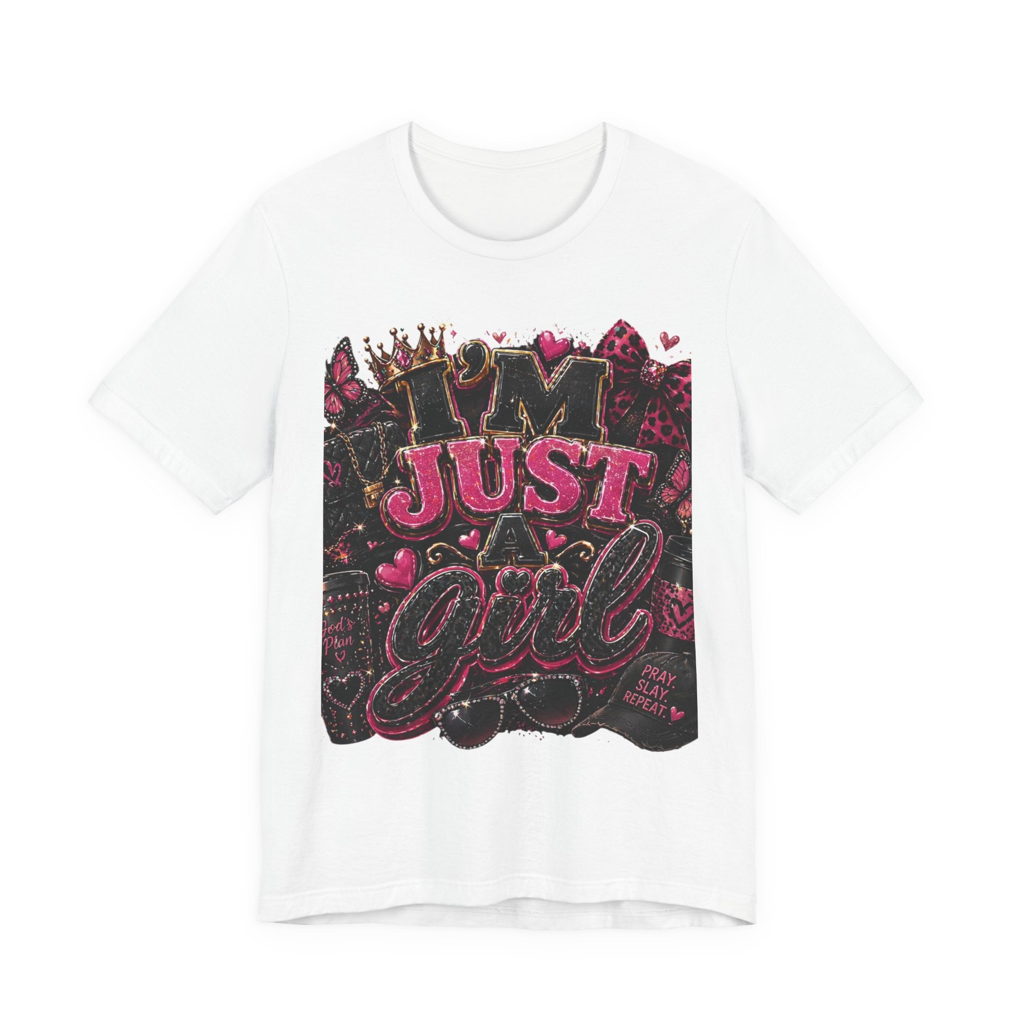 I’m Just a Girl Tee