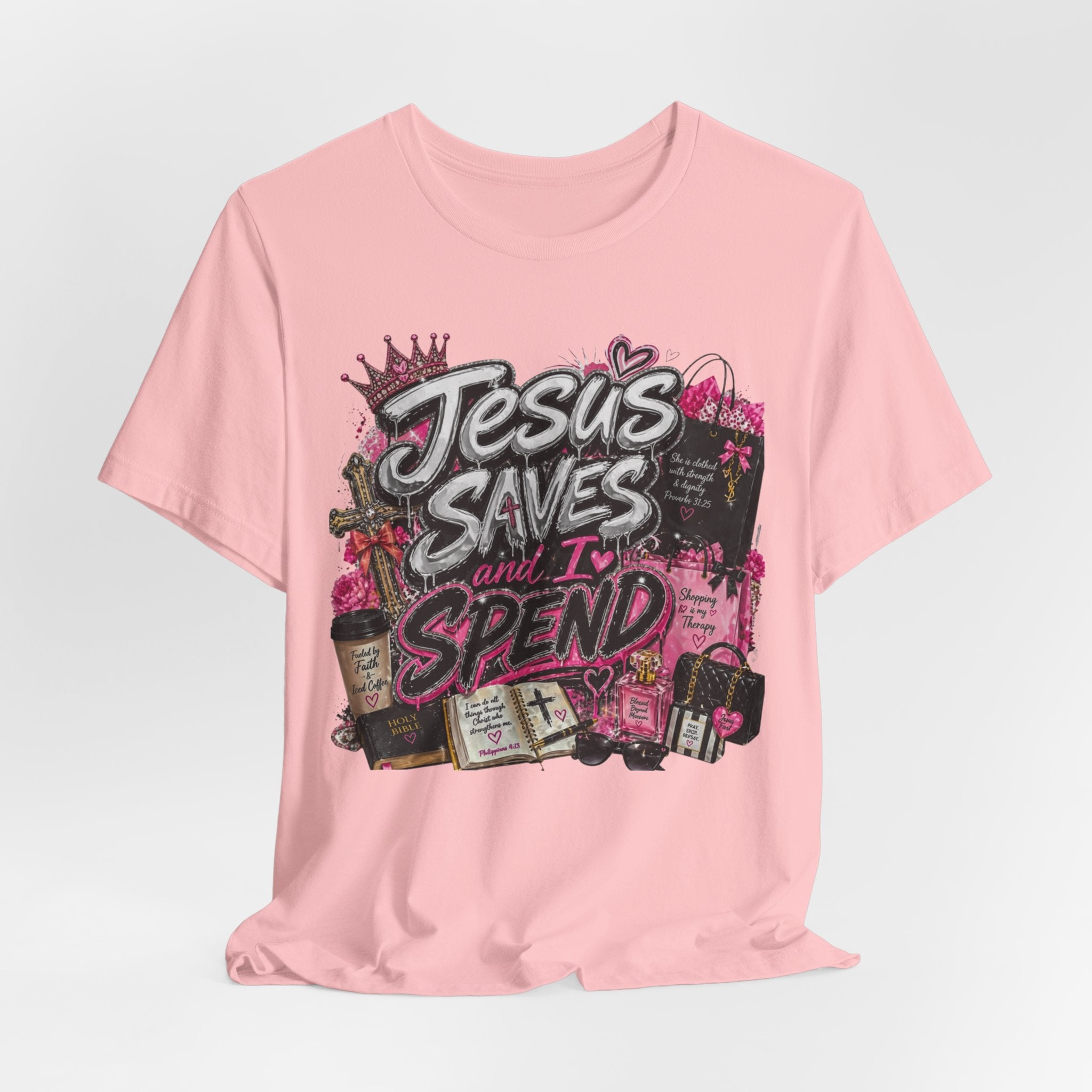 Jesus Saves I Spend Tee