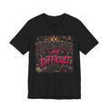 Expensive and Difficult Tee