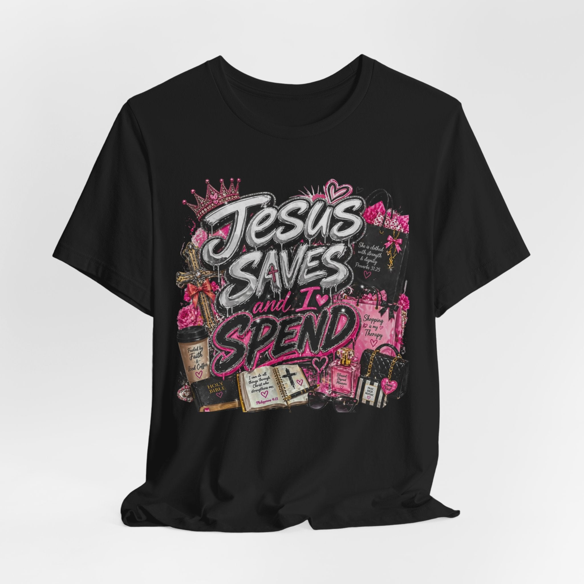 Jesus Saves I Spend Tee