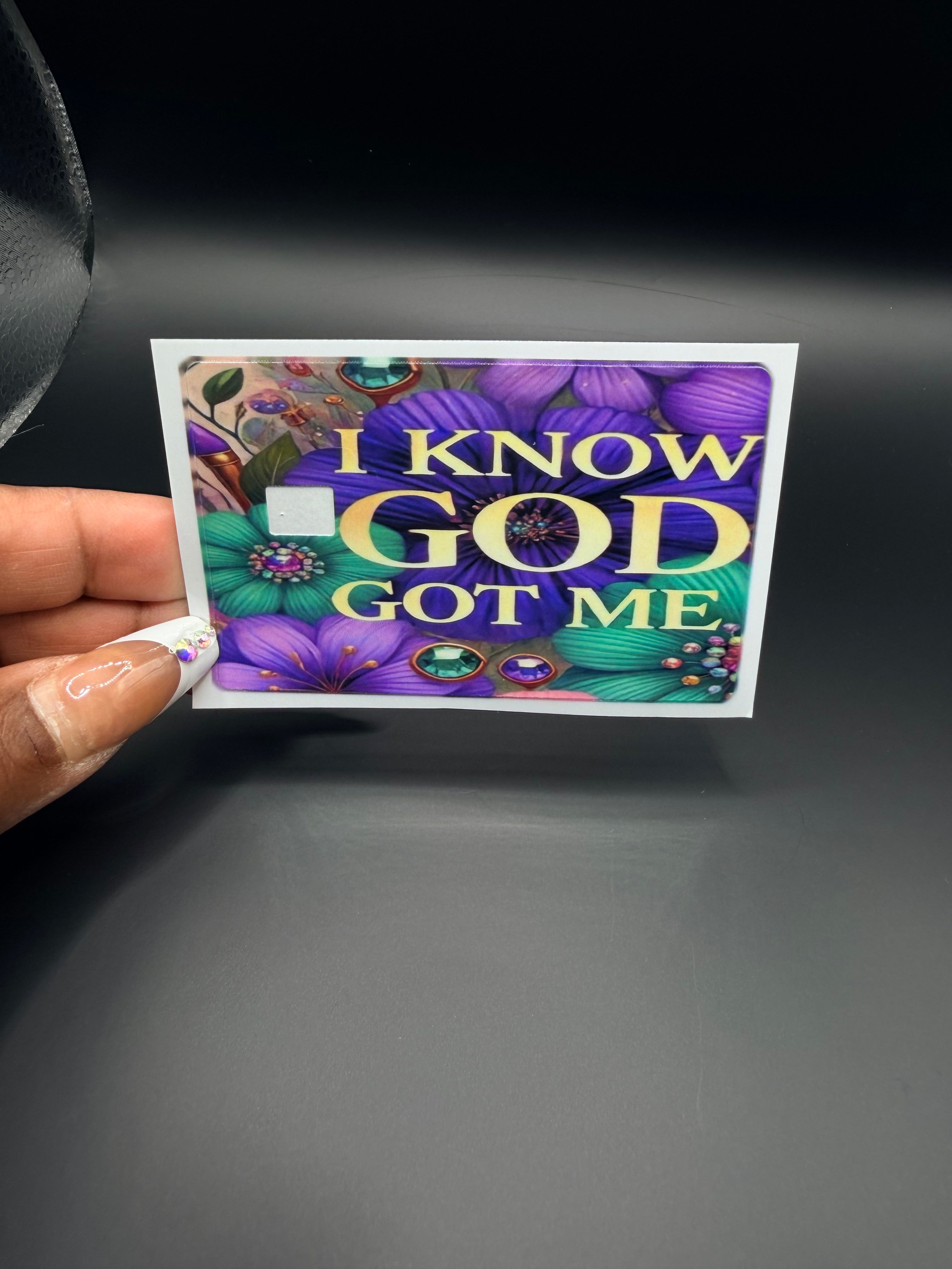 I know GOD Got Me Debit Card Sticker