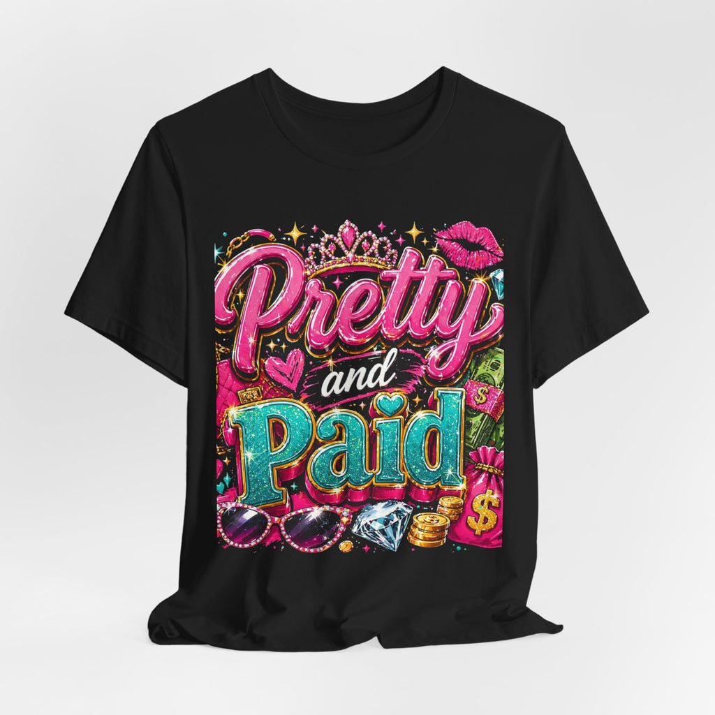 Pretty and Paid Tee