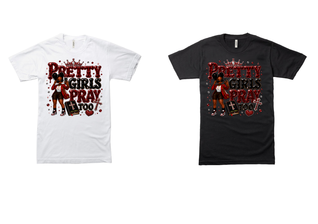 Pretty Girls Pray Too Bling Tee