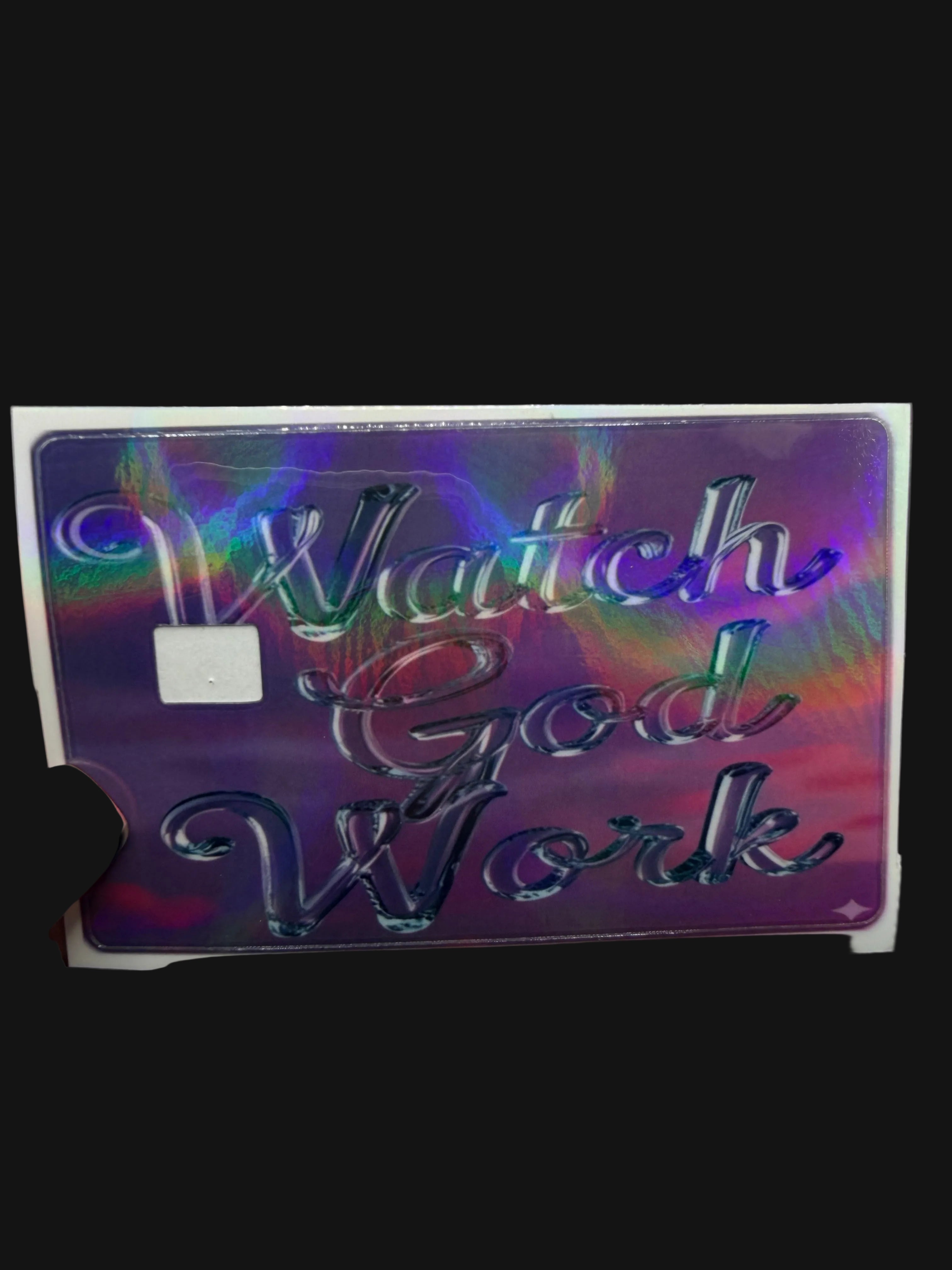 Watch GOD Work debit card sticker