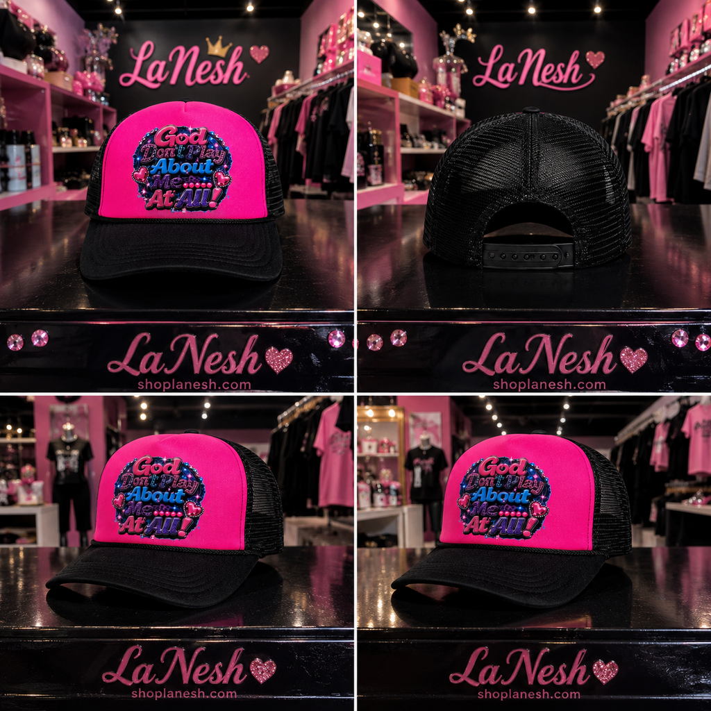 God Don’t Play About Me Bling Trucker Hat