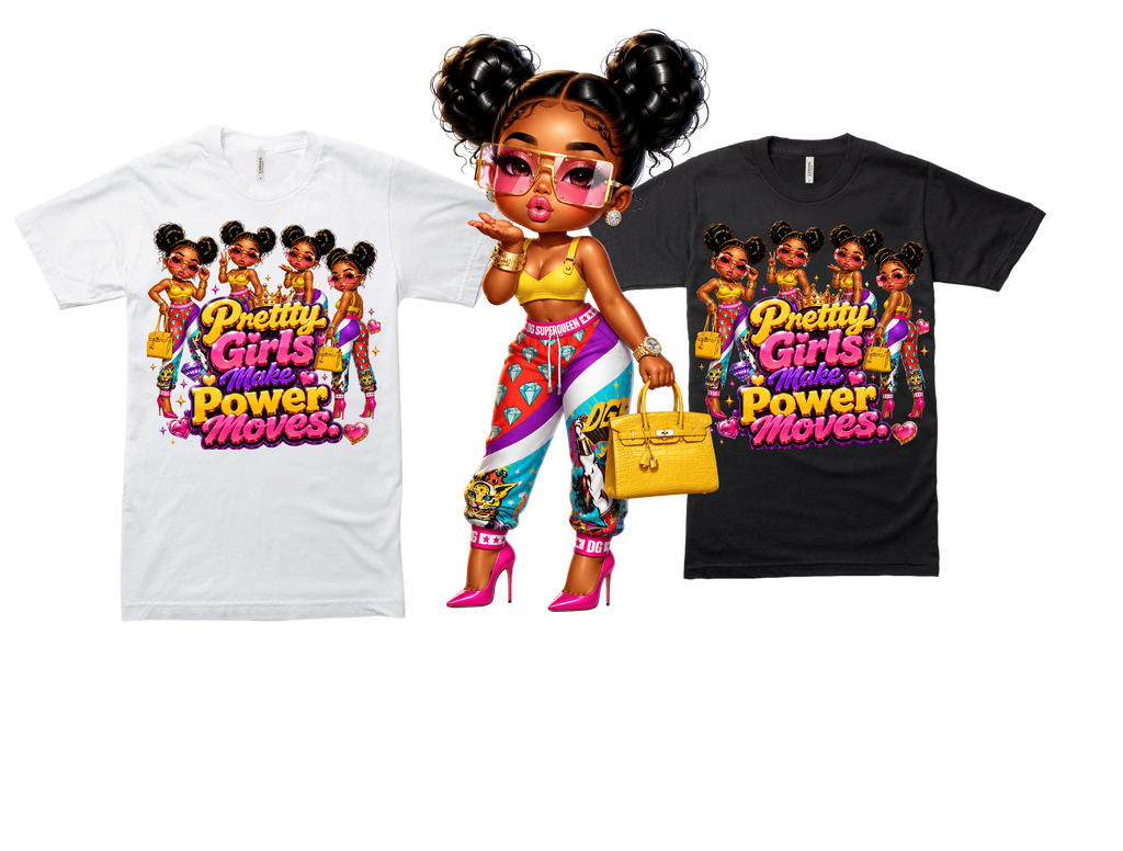Pretty Girls Make Power Moves Tee
