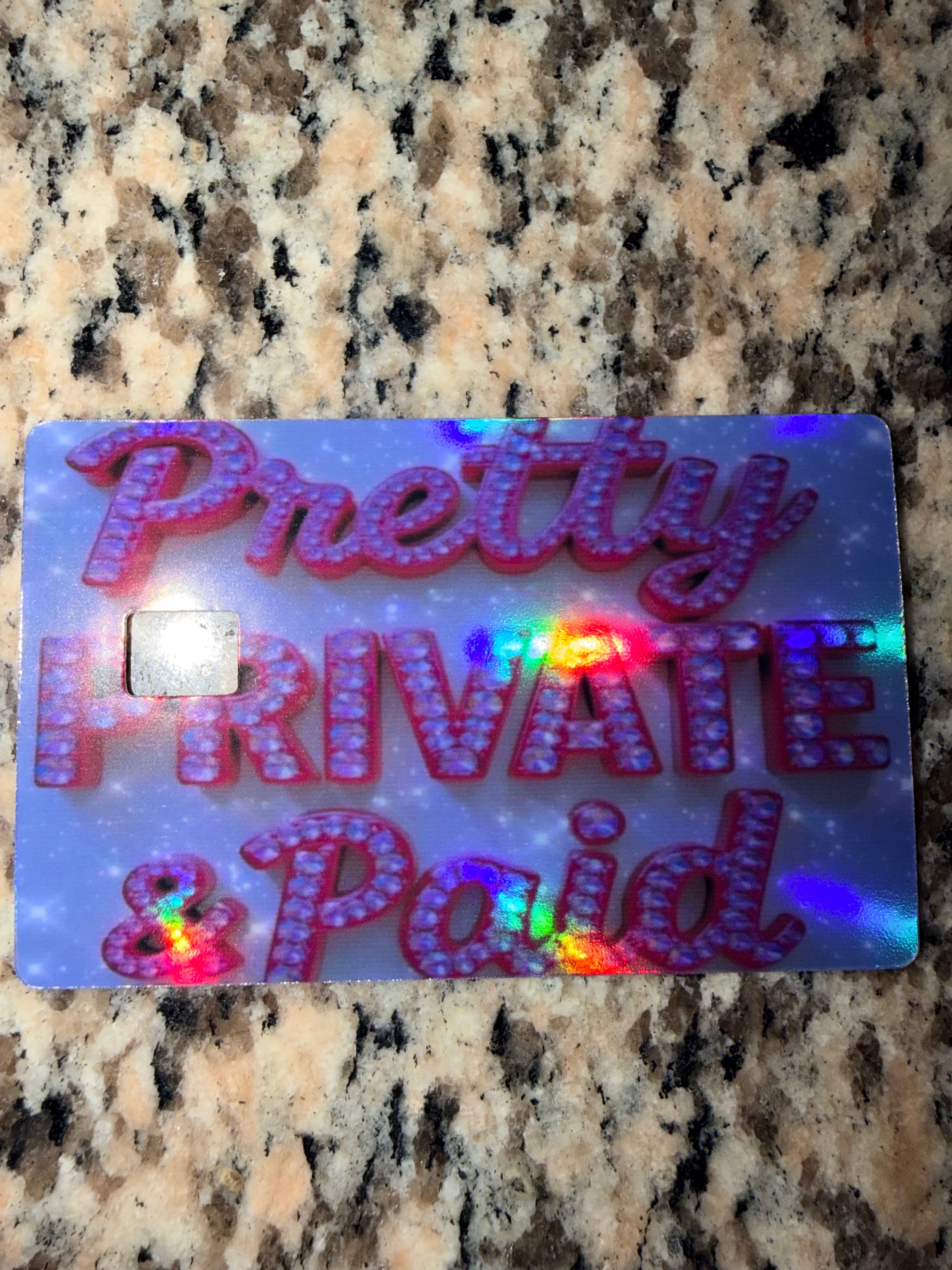 “Pretty Private & Paid” Debit Card Sticker