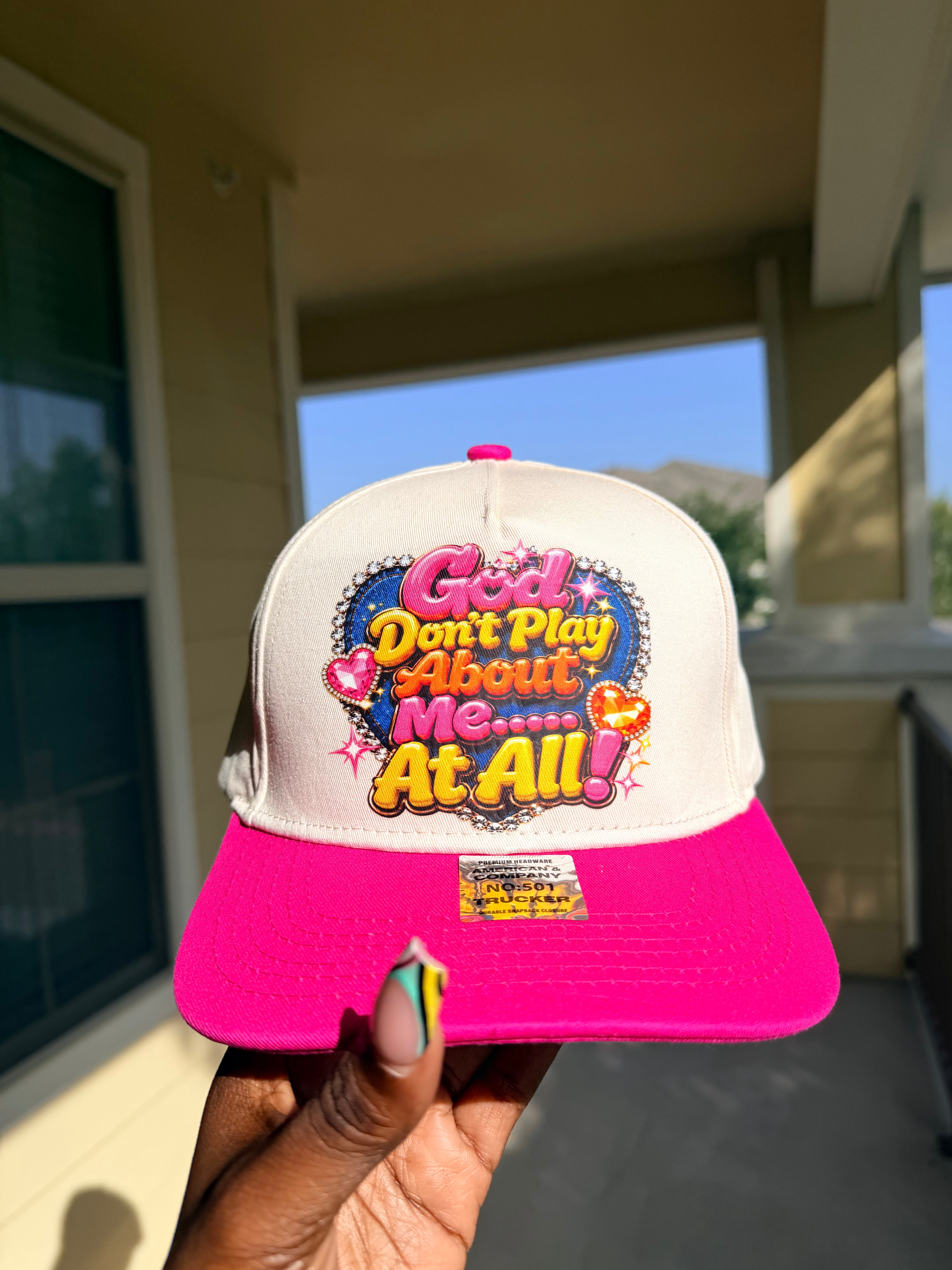 God Don't PlayAbout Me Hat